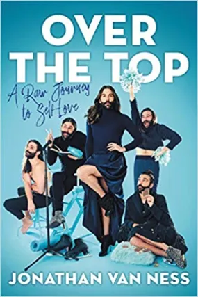 Over the Top - Jonathan Van Ness